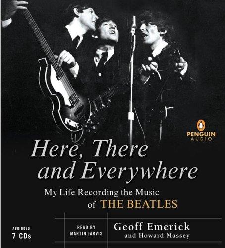 Here, There and Everywhere: My Life Recording the Music of The Beatles book cover